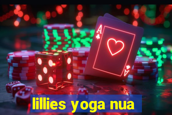 lillies yoga nua